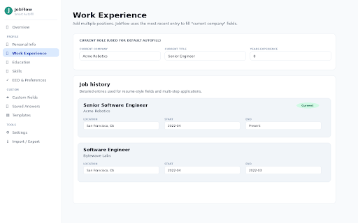 JobFlow Autofill :: Smart autofill for job apps, sign-ups, shipping & contact forms. Custom fields, templates & saved answers — stored locally.