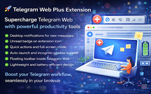 Telegram for Web :: Enhance Telegram Web with desktop notifications, quick controls and a floating toolbar.