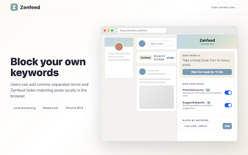 Zenfeed — LinkedIn, X & YouTube Feed Control :: Declutter your LinkedIn, X, and YouTube feed. Rest from AI on a timer, block keywords, hide promoted posts. 100% local, no account.