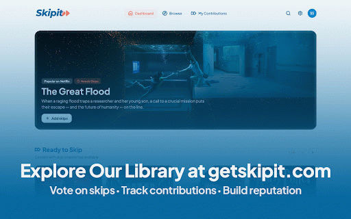 Skipit - Skip Inappropriate Scenes on Netflix :: Skip nudity, sex, and gore scenes on Netflix movies and TV shows automatically.