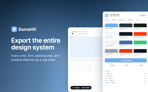 Domshift: Inspect websites, extract design system, provide UI context to AI :: Inspect any website, select a DOM component, and copy the HTML and CSS needed to recreate it.