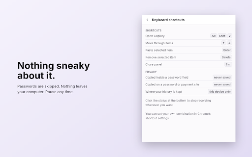 Copiary - Clipboard History :: Keeps everything you copy so you can find it again. Click an item to drop it into whatever box you're typing in.