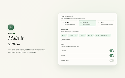 Unhype :: Mute the AI hype. Hide posts, threads, and articles about AI across X, LinkedIn, Reddit, Hacker News, and the news.