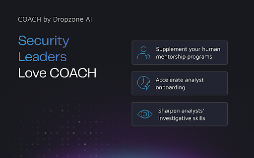 COACH by Dropzone AI :: AI-powered guidance for security alert investigations