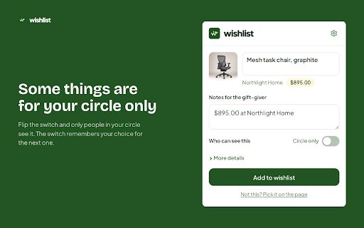Wishlist :: Save things you spot online to your wishlist.