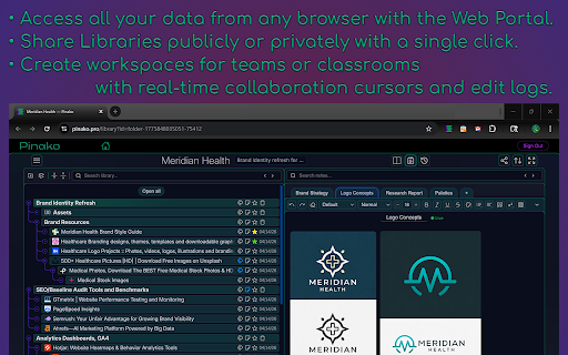 Pinako :: Tab Navigator,
Session Manager,
Archive Organizer,
Collaborative Workspace,
and AI Librarian for your Browser.
The essential…