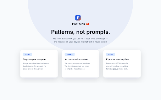 PreThink AI :: Track and improve how you use AI. Patterns, not prompts. Data stays on your device.