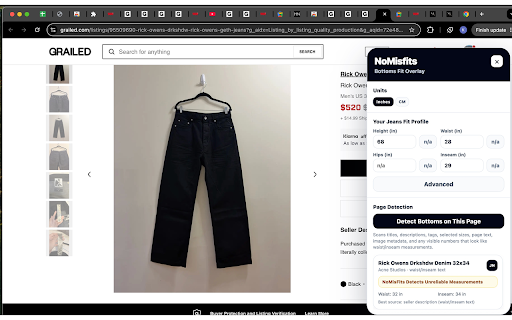 Nomisfits — Fit Projections While You Shop :: See how pants will fit your body before you buy. Reads visible listing measurements on Grailed, Depop, Vinted, eBay and more.