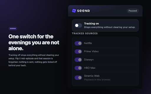 Seenr: TV & Movie Tracker :: Marks what you watch on Netflix, Prime Video, Disney+, HBO Max and Stremio Web as watched on Seenr.