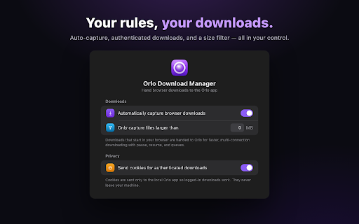 Orlo Download Manager :: Hand off downloads, links, and magnets to the Orlo app for fast, multi-connection downloading with pause, resume, and queues.