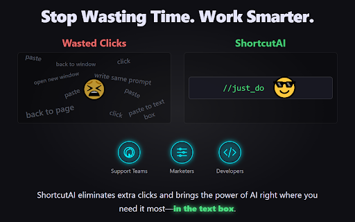 ShortcutAI: AI Transformer & Expander via Keyboard Shortcut or Text Command :: Transform & rewrite text with AI instantly in any input field or page. Trigger by shortcut or hotkey. No clicks, no popups.