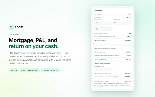 RE-SIM — Real Estate Deal Analyzer :: Paste a property address and run comps, a mortgage, and a monthly P&L in a side panel.