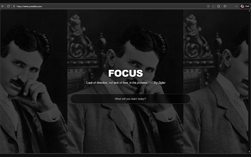 YouTube Focus Pro :: Turn the YouTube homepage into a minimalist focus screen with inspiring figures, quotes, and a single distraction-free search box.