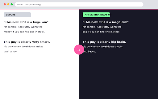 Brainrot Translator :: Turns any webpage into chronically online brainrot language. No cap, fr fr. Fully configurable.