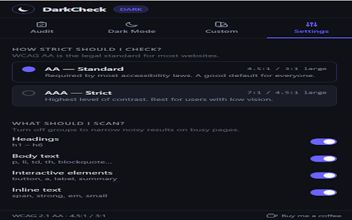 DarkCheck :: Convert any site to dark mode instantly. Audit text contrast against WCAG AA/AAA with one-click colour fix suggestions.