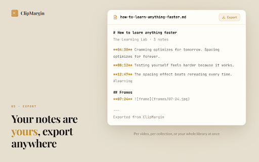 ClipMargin: Take notes on any video :: Take notes on any video, course, or lecture. Search across everything you've watched. Export to Markdown, anywhere.