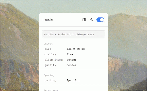 Inspekt :: Hover any element to see its fonts, colors, spacing and CSS, then copy them instantly.