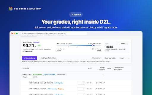 Grade Calculator for D2L Brightspace :: A calmer, cleaner D2L with MyUI, plus your real Brightspace grade, what-ifs, and goals. Free and private. Not affiliated with D2L.