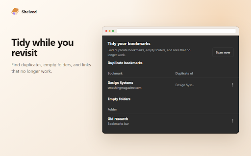 Shelved: Revisit Forgotten Bookmarks :: Tracks when you last visited your bookmarks and gently resurfaces the ones you saved and forgot.