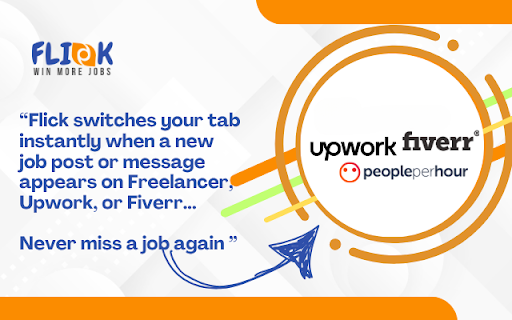 Flick - Auto Switch To Freelancer Platforms On New Job Alerts :: Automatically Switch Tabs To Freelancer Active Platforms On New Job Notifications