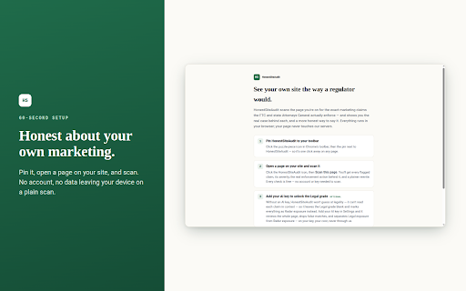 HonestSiteAudit — Marketing Honesty Scanner :: See the marketing claims, dark patterns & disclosure gaps regulators scrutinize on your page — and how to make each more honest.