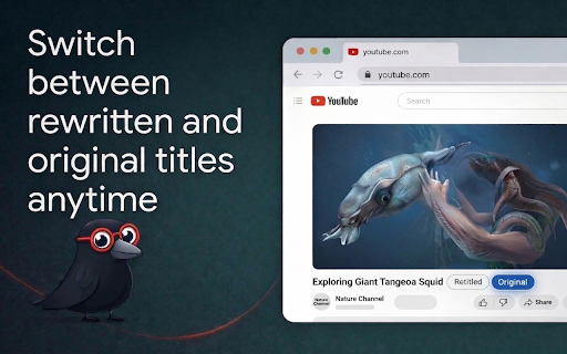 retitle: De-clickbait YouTube Titles :: Replaces clickbait or vague YouTube titles with clearer titles based on the video's actual content.