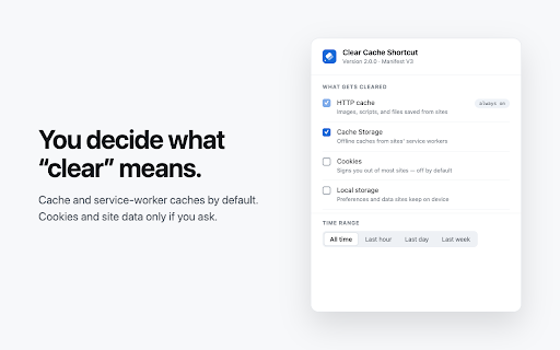 Clear Cache Shortcut — One-Click Cache Cleaner & Hotkey :: Clear the browser cache in one click, one hotkey, or one keyword. No popup, no new tab, no tracking.