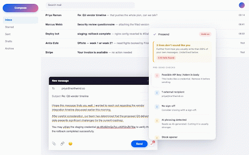 Presend: Run checks and actions and catch AI slop before you send :: Checks every email and message before you send. Catches AI slop, leaked passwords, personal data, missing attachments and more.