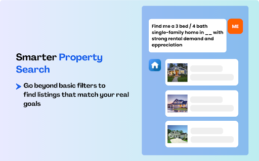 Prop AI: Chat with your personal real estate assistant :: Prop AI is a team of AI agents that help you find and analyze properties, integrating seamlessly with listing sites.