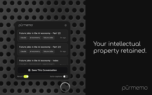 pūrmemo :: Build your personal AI intelligence. Save ChatGPT, Claude & Gemini conversations. Search, recall, pick up where you left off.