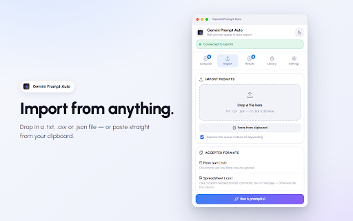 Gemini Prompt Auto — Bulk Prompt Queue, Batch AI Automation & Chat Export :: Bulk prompt queue for Gemini. Auto-send prompts one by one and auto-export every AI chat response to MD, JSON, CSV or HTML.