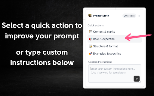 AI Prompt Helper for ChatGPT & Claude - PromptSloth :: Improve prompts with one click. 2000+ expert prompt templates. Works with ChatGPT, Claude, and every AI tool.