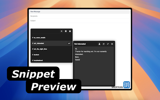Snipman: Dynamic Snippet Manager :: Save and reuse text snippets instantly. Power through forms, replies, and inputs with just a few keystrokes.