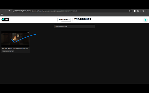 WIP. Docket My Video Library :: Save videos with tags to your personal library