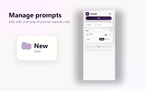 AI Prompt Capsule :: Save reusable AI prompt context locally, then paste the right capsule or folder into any focused text field.