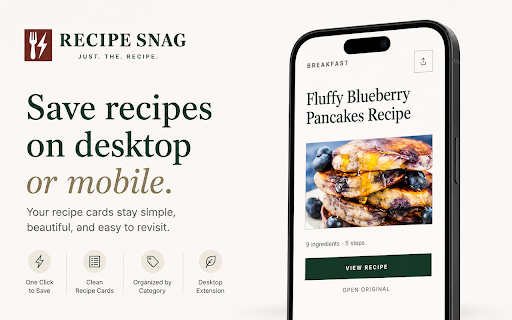 Recipe Snag :: Instantly save Just. The. Recipe. No noise, no story, no clutter
