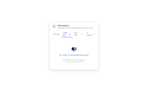 GEO Analyzer :: JSON-LD 구조화 데이터 + GEO(Generative Engine Optimization) 분석기. Google Rich Results & AI 검색엔진 최적화.