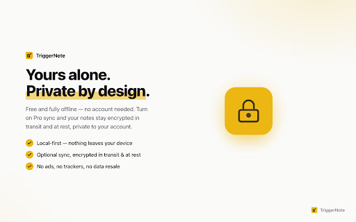 TriggerNote – Notes that find you :: Rich-text notes that find you — pin a note to the sites that matter and it appears on the page the moment you arrive.