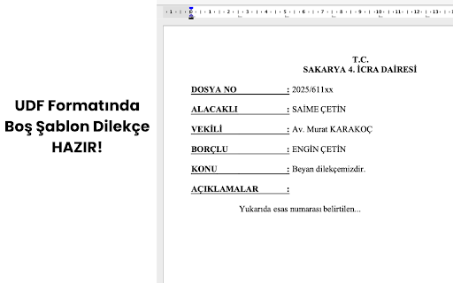 UYAP BoÅ Dilekçe OluÅturucu :: UYAP Avukat Portalı'ndaki dava bilgilerini okur ve anında UDF formatında boÅ Åablon indirir. Güvenlidir, bilgi göndermez.