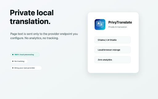 PrivyTranslate :: Privately translate web pages and text with Chrome's built-in Translator or your local AI provider.