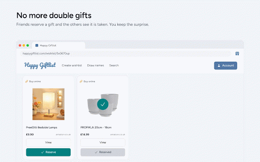 Happy Giftlist :: Add any product from any web shop to your Happy Giftlist wishlist in one click. Free, and friends can reserve without spoiling it.