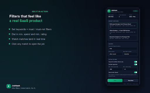 JobHawk - Job Alerts for Upwork :: Scans the Upwork job feed every few minutes, applies ultra filters, and fires instant sound + desktop alerts. No AI. Just speed.