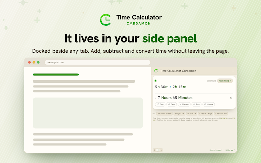 Time Calculator Cardamon :: Add, subtract, multiply, divide & convert durations in Chrome’s side panel or address bar. Offline, no sign-in.