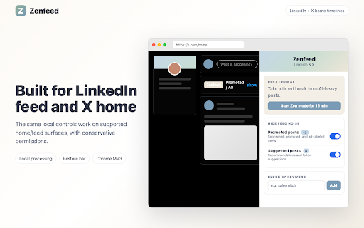 Zenfeed — LinkedIn, X & YouTube Feed Control :: Declutter your LinkedIn, X, and YouTube feed. Rest from AI on a timer, block keywords, hide promoted posts. 100% local, no account.