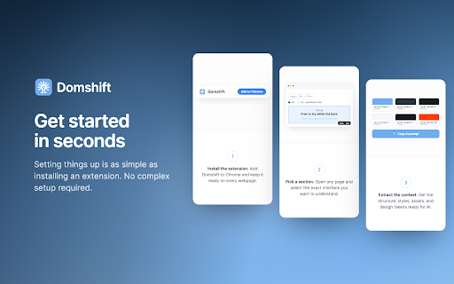 Domshift: Inspect websites, extract design system, provide UI context to AI :: Inspect any website, select a DOM component, and copy the HTML and CSS needed to recreate it.