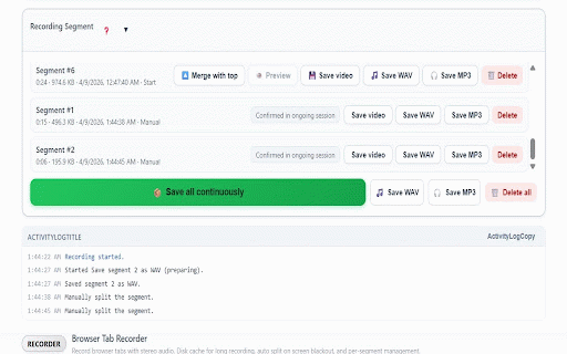 Browser Tab Recorder :: Record browser tabs with stereo audio. Disk cache for long recording, auto split on screen blackout, and per-segment management.