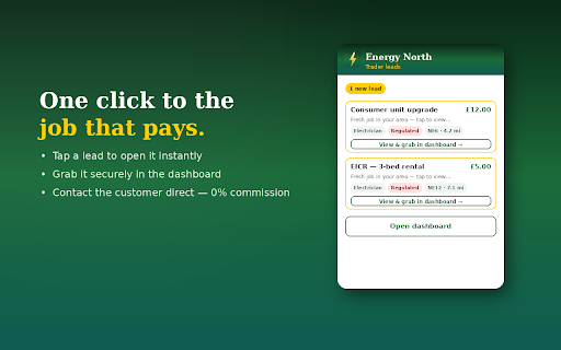 Energy North — Trader Leads :: Fresh local trade leads from Energy North, straight to your browser. Get a desktop alert the moment a new job lands in your area.
