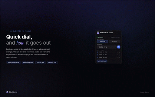 iBluSend GHL Dialer: Click to Call & iMessage for GoHighLevel :: Click to call numbers on your GoHighLevel, HighLevel and Close pages, and reply to iMessage in Chrome's side panel. FaceTime too.