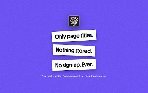 BrowserBurn :: Replaces your new tab page with spicy roasts based on your recent browsing history - a unique and fun way to browse every day!