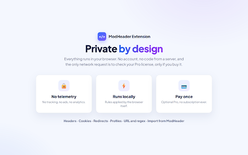 ModHeader Extension: HTTP Header Editor :: Modify headers, cookies and redirects. Add, edit or remove custom HTTP headers. Ad free, local ModHeader alternative.